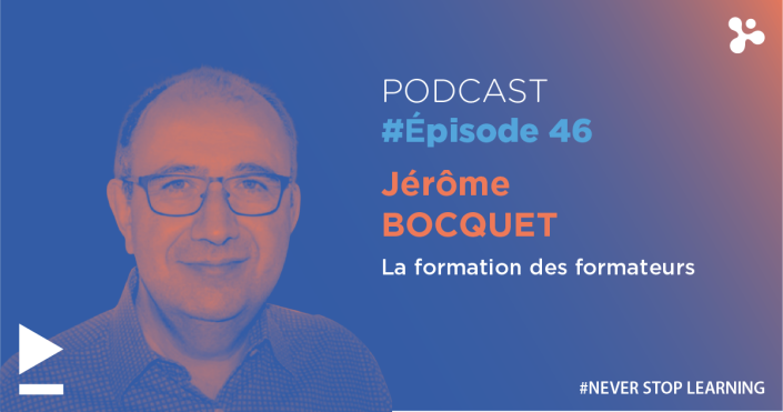Episode 46 - La formation des formateurs