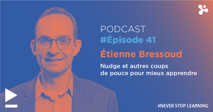 Episode 41 - Nudge : coup de pouce pour mieux apprendre
