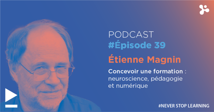 Episode 39 - Concevoir une formation : neuroscience, pédagogie