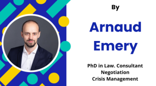Arnaud Emery PhD in Law. Consultant - Negotiation - Crisis Management