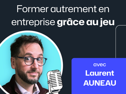 Blog Laurent Auneau Former Autrement En Entreprise Grace Au Jeu
